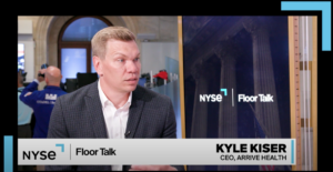 Arrive Health CEO Kyle Kiser's interview with NYSE Floor Talk